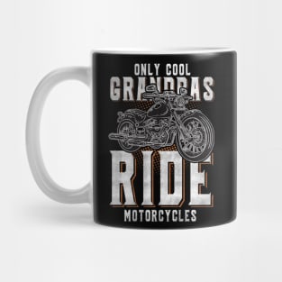 Some Grandpas Play Bingo Real Grandpas Ride Motorcycles Mug